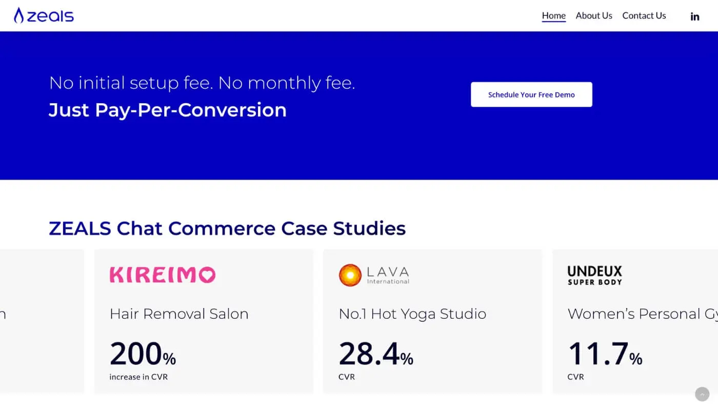 Zeals Screenshot 4 A website section highlights “No initial setup fee. No monthly fee. Just-Per-Conversion.” Below are case studies showing conversion rates for Zeals clients: Kireimo (20.0%), Lava Yoga Studio (28.4%), and Bud (19.1%).