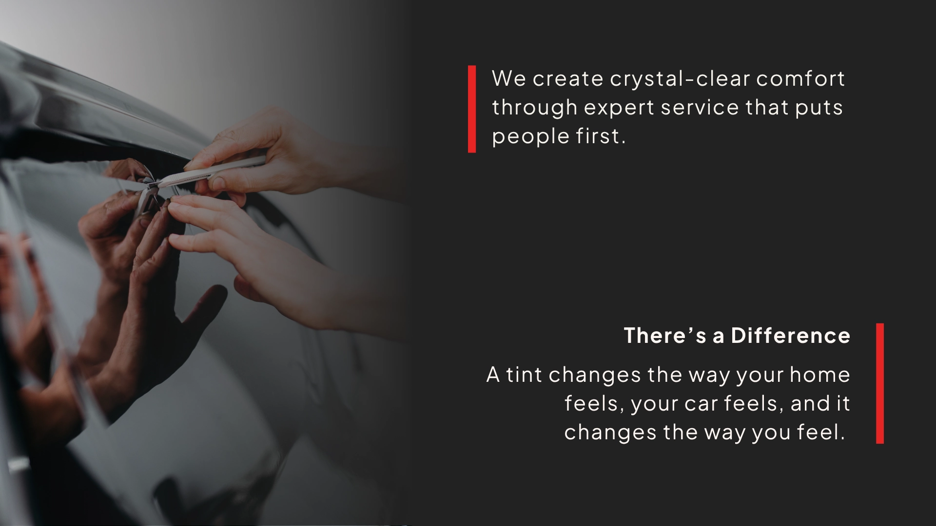 Close-up of hands installing window film on a car window, with text beside describing how expert tinting services create comfort and improve how homes and cars feel for people.