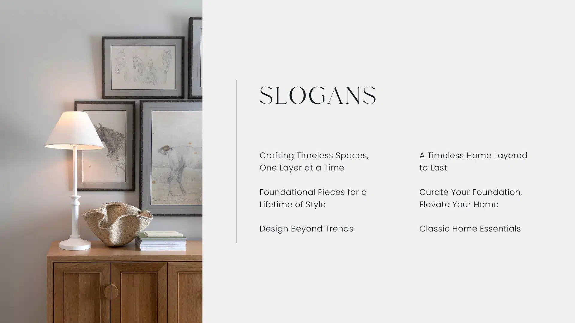 A stylish, modern sideboard with a white lamp, a decorative bowl, and framed artwork on a wall beside a list of home decor brand slogans on a light background.